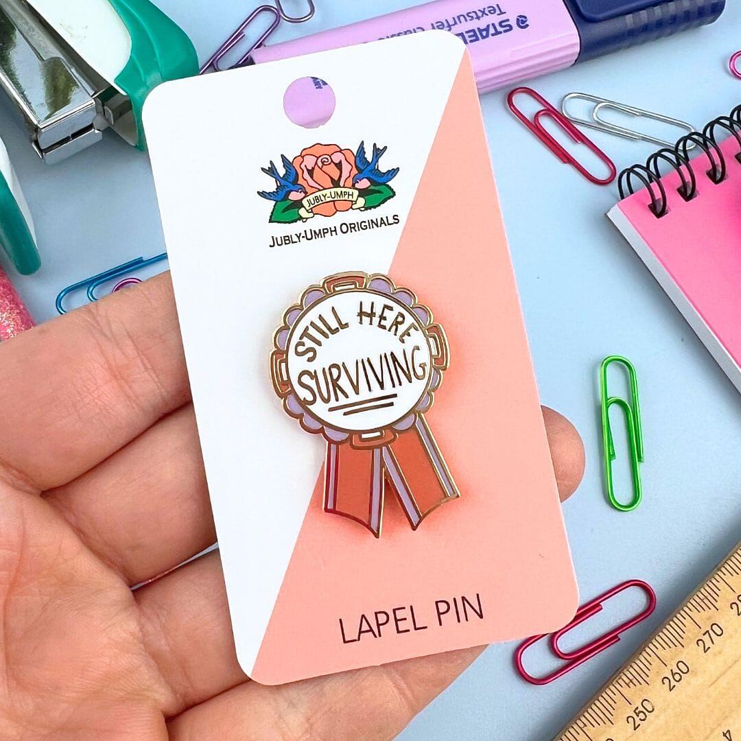 Still Here Surviving - Lapel Pin