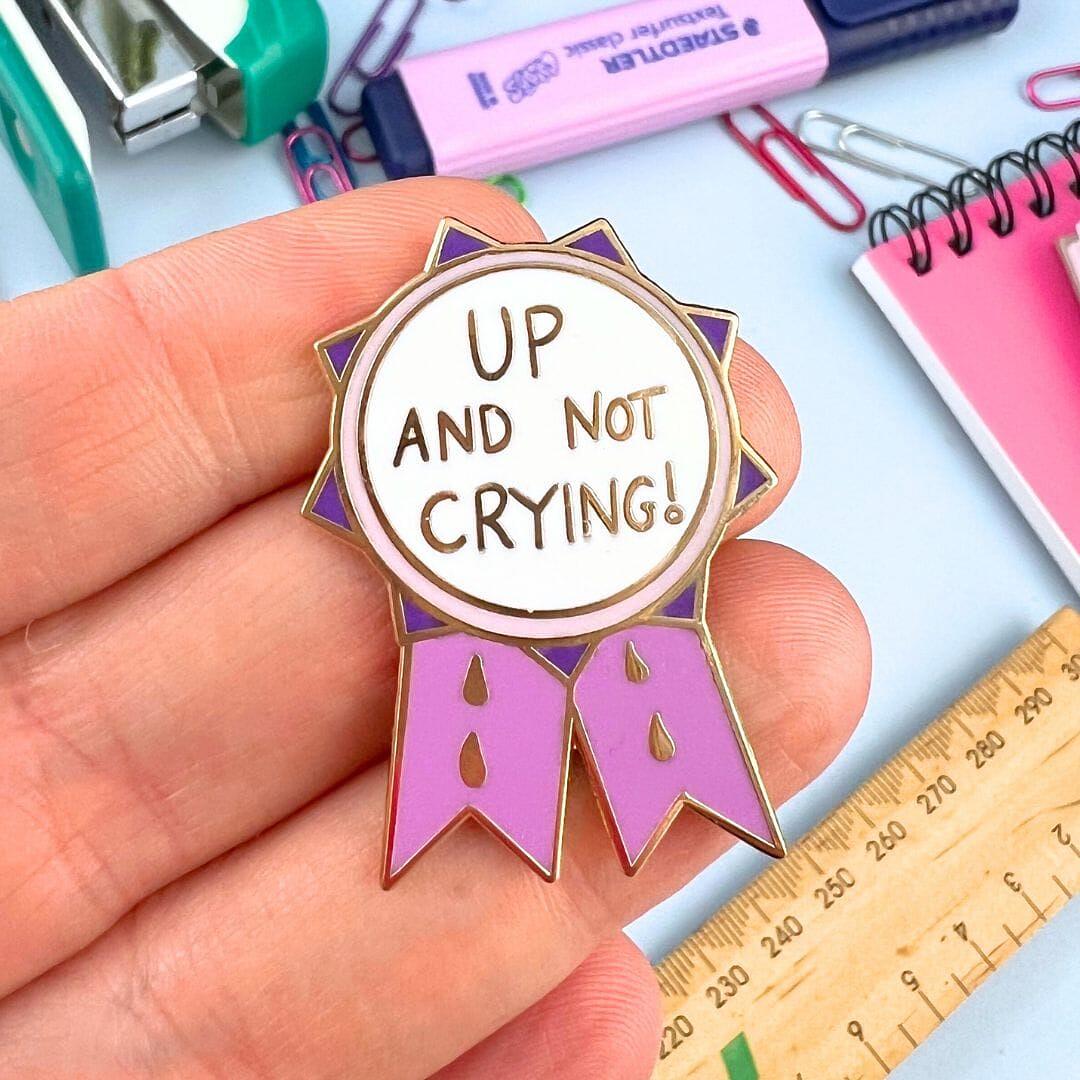 Up and Not Crying! - Lapel Pin