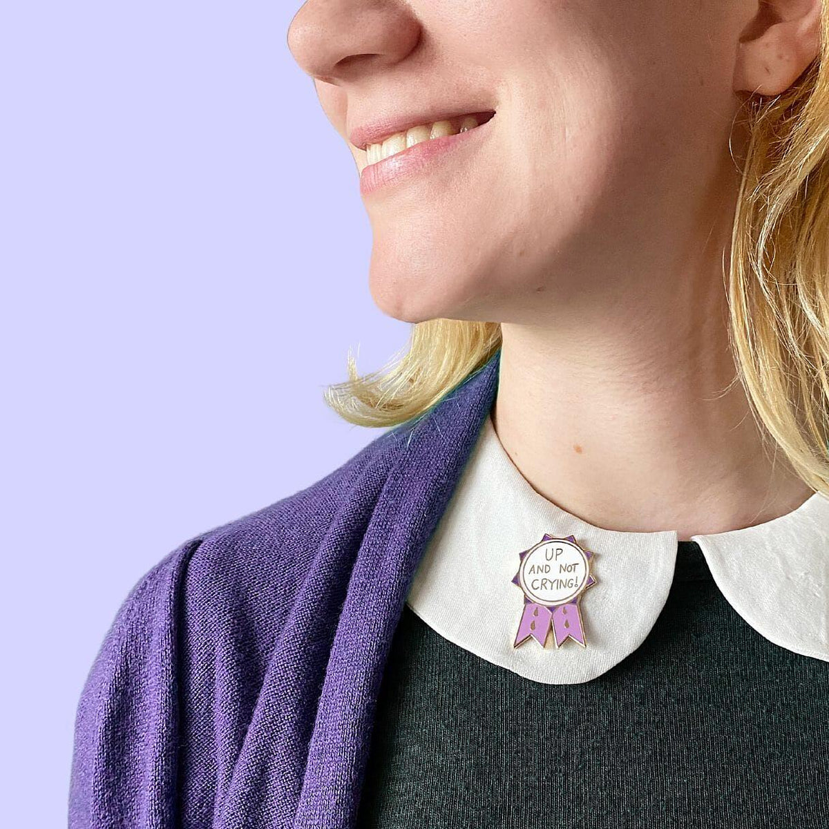 Up and Not Crying! - Lapel Pin