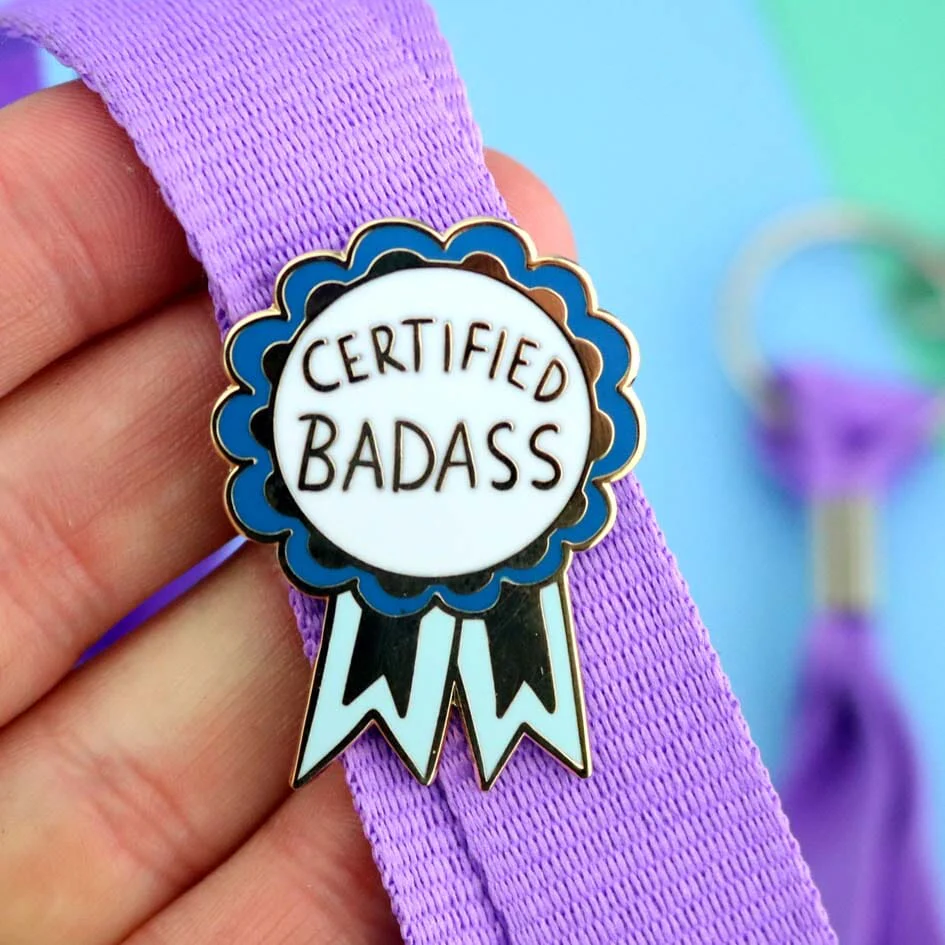 Certified Badass Pin