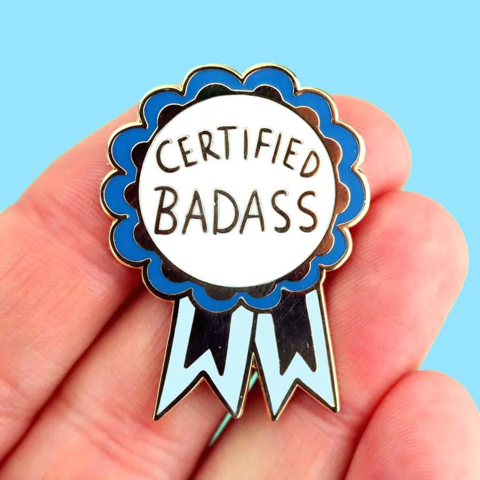 Certified Badass Pin