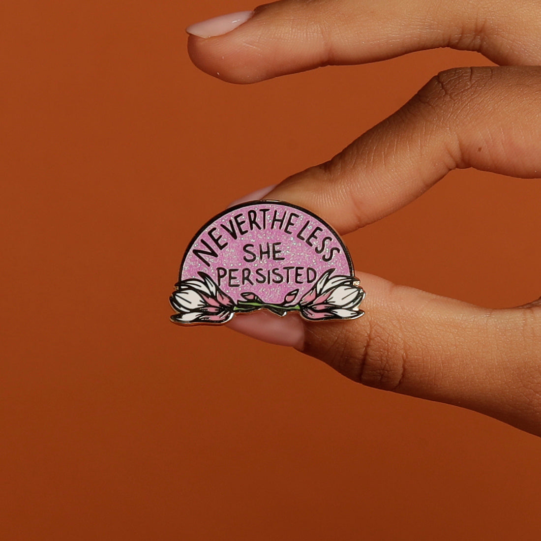 Nevertheless She Persisted pink enamel pin
